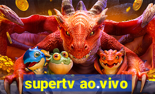 supertv ao.vivo