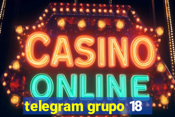 telegram grupo 18