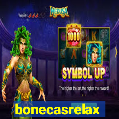 bonecasrelax