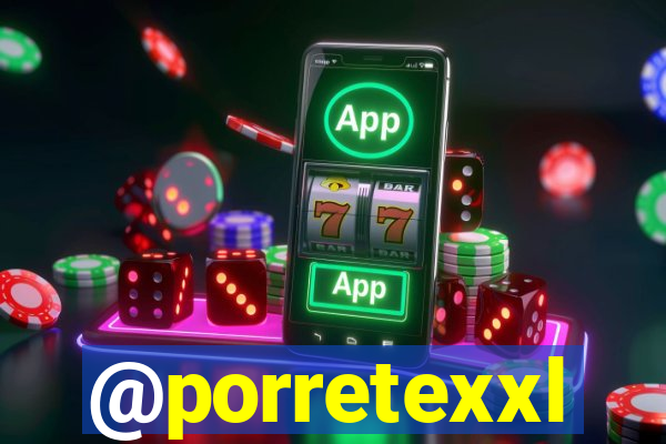 @porretexxl