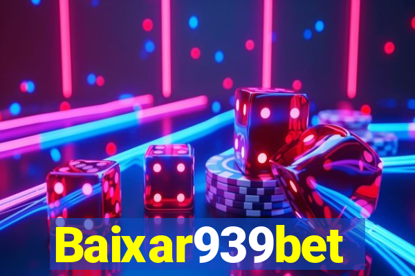 Baixar939bet