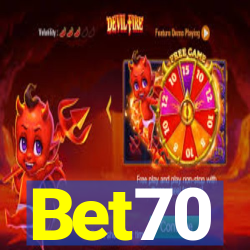 Bet70