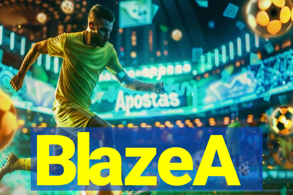 BlazeA