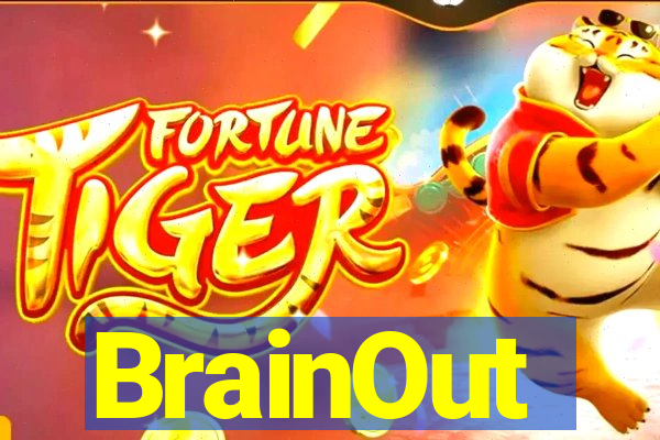 BrainOut