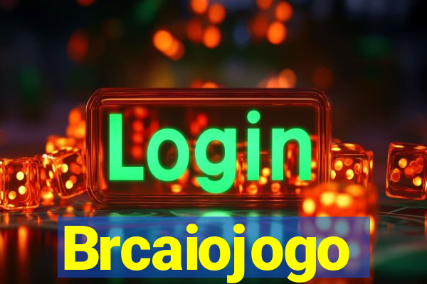 Brcaiojogo