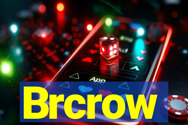 Brcrow