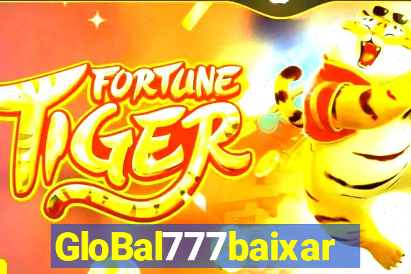 GloBal777baixar