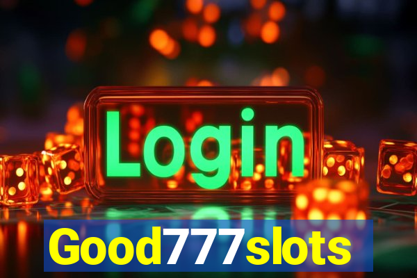 Good777slots