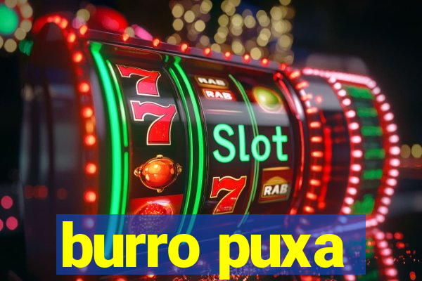 burro puxa