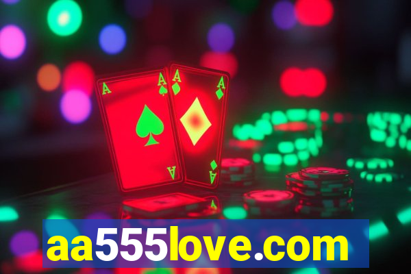 aa555love.com