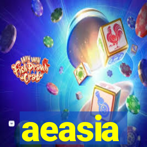 aeasia