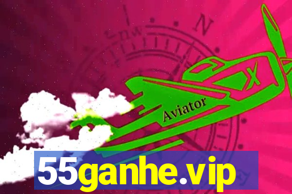 55ganhe.vip