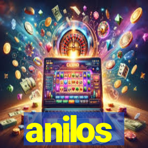 anilos