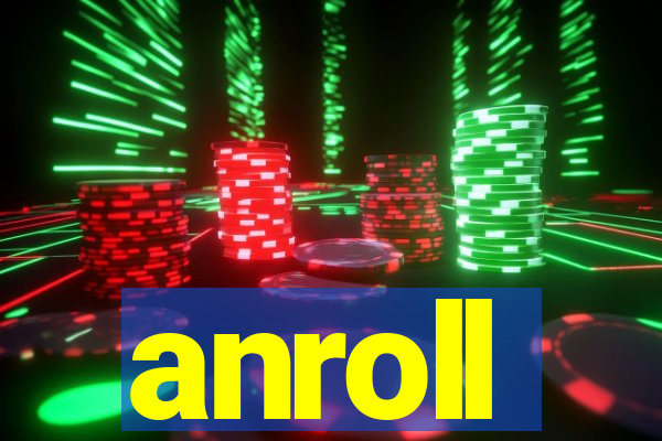 anroll