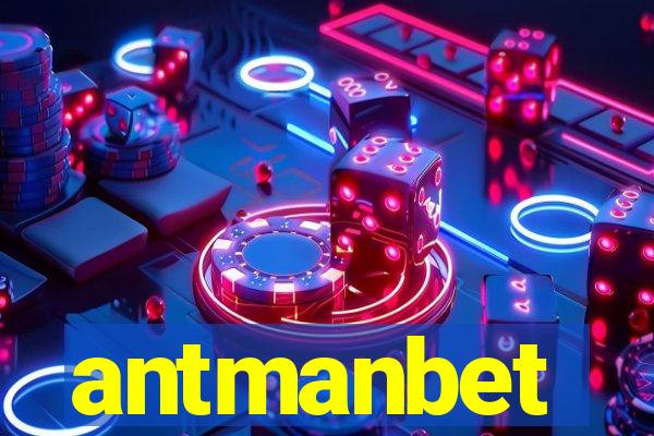 antmanbet