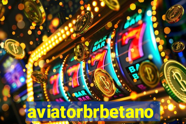 aviatorbrbetano