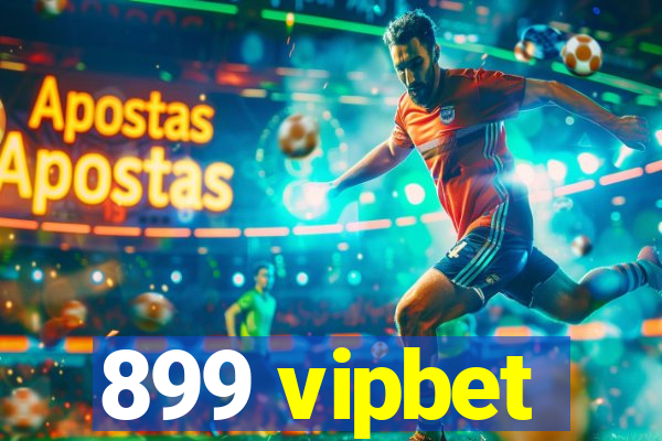 899 vipbet