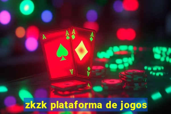 zkzk plataforma de jogos