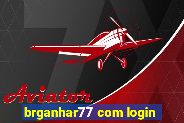 brganhar77 com login