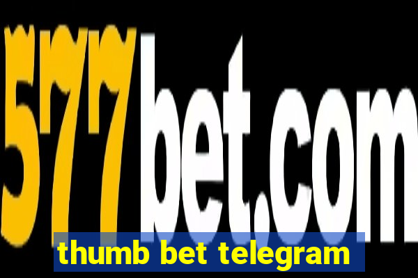 thumb bet telegram