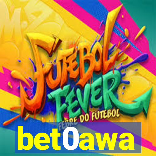 bet0awa