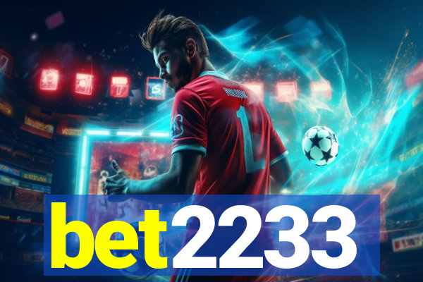 bet2233