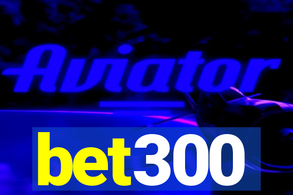 bet300