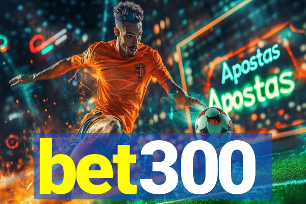 bet300