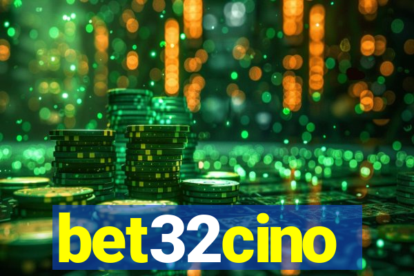 bet32cino