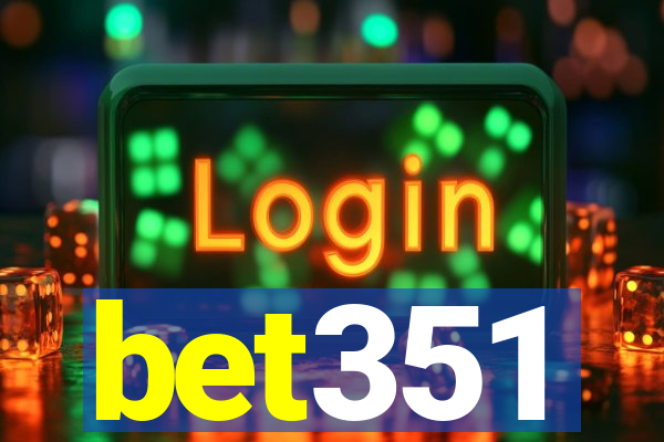 bet351