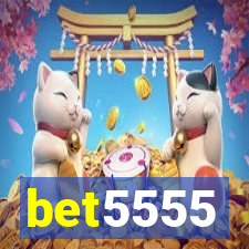 bet5555