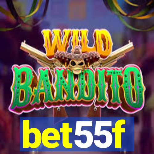 bet55f