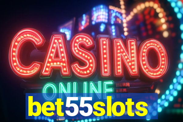 bet55slots