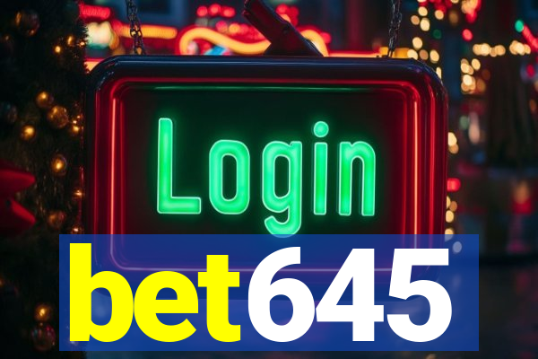 bet645