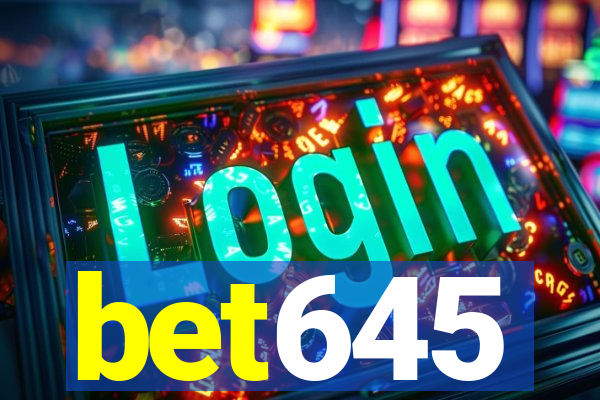 bet645