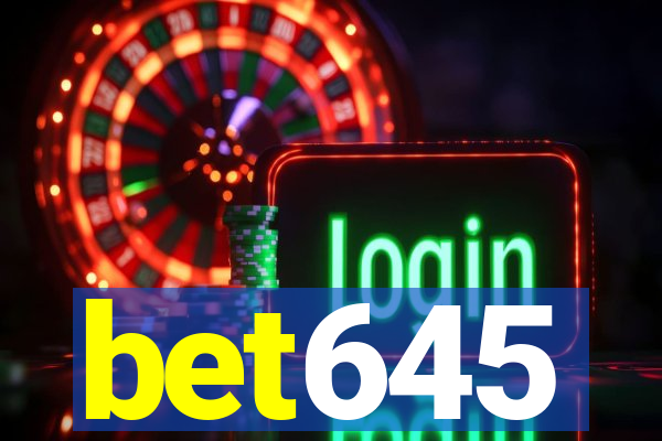 bet645