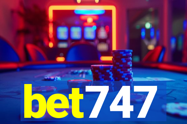 bet747