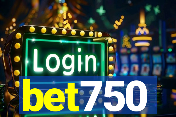 bet750