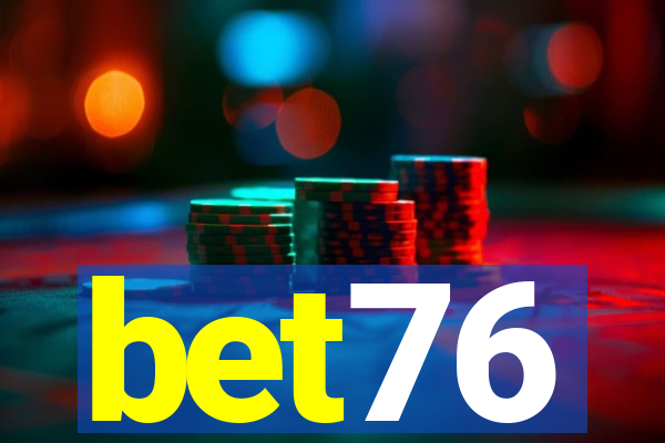 bet76