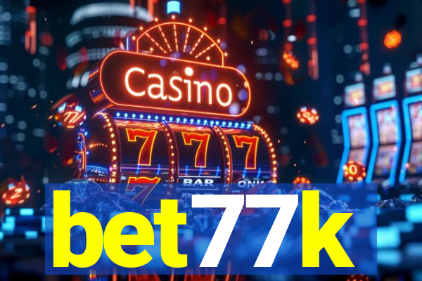 bet77k