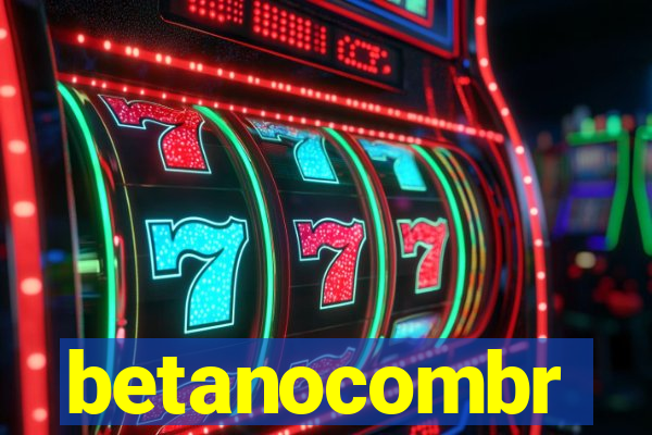 betanocombr