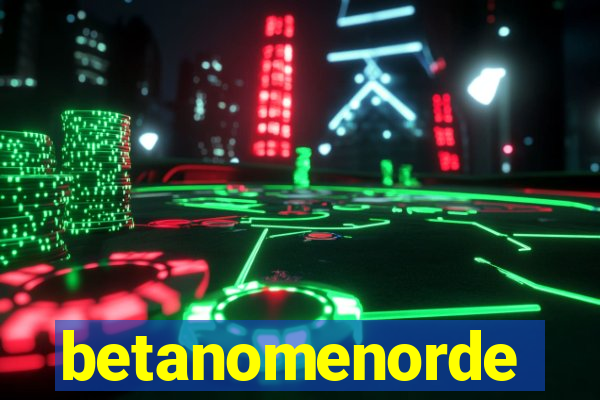 betanomenorde