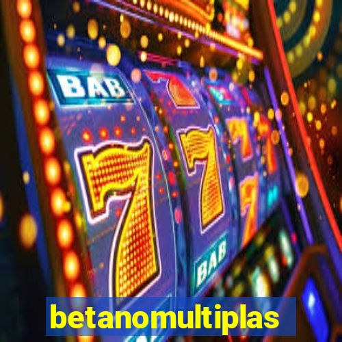 betanomultiplas