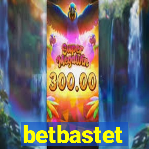 betbastet