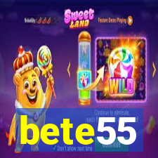 bete55