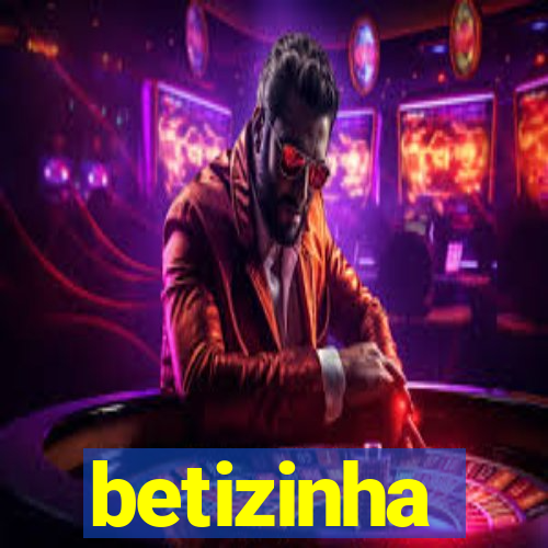 betizinha