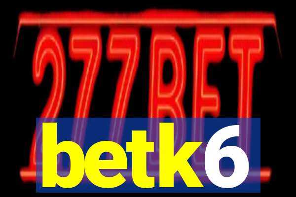 betk6