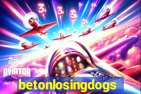 betonlosingdogs