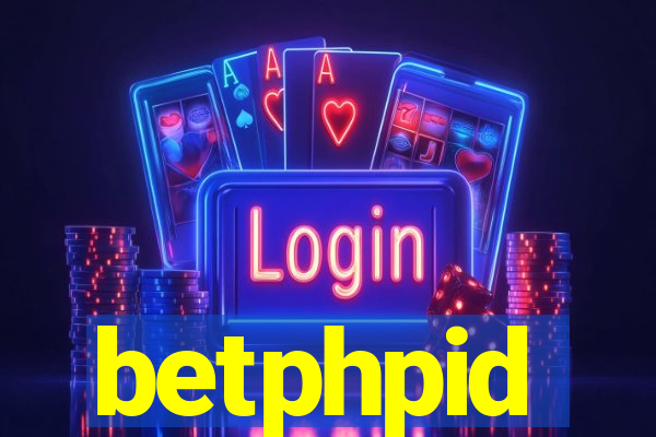 betphpid