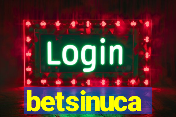 betsinuca